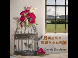 Lacroix Despheres : Torikago Shoujo no Kareinaru Dasshutugeki